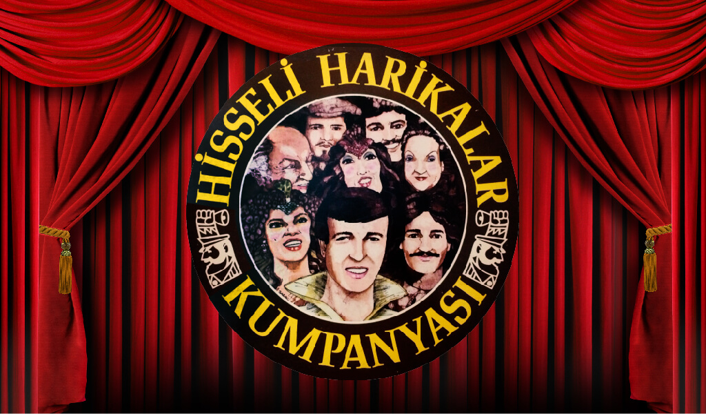 7 Madde İle Türkiye’nin En Çok İzlenen Müzikali Hisseli Harikalar Kumpanyası