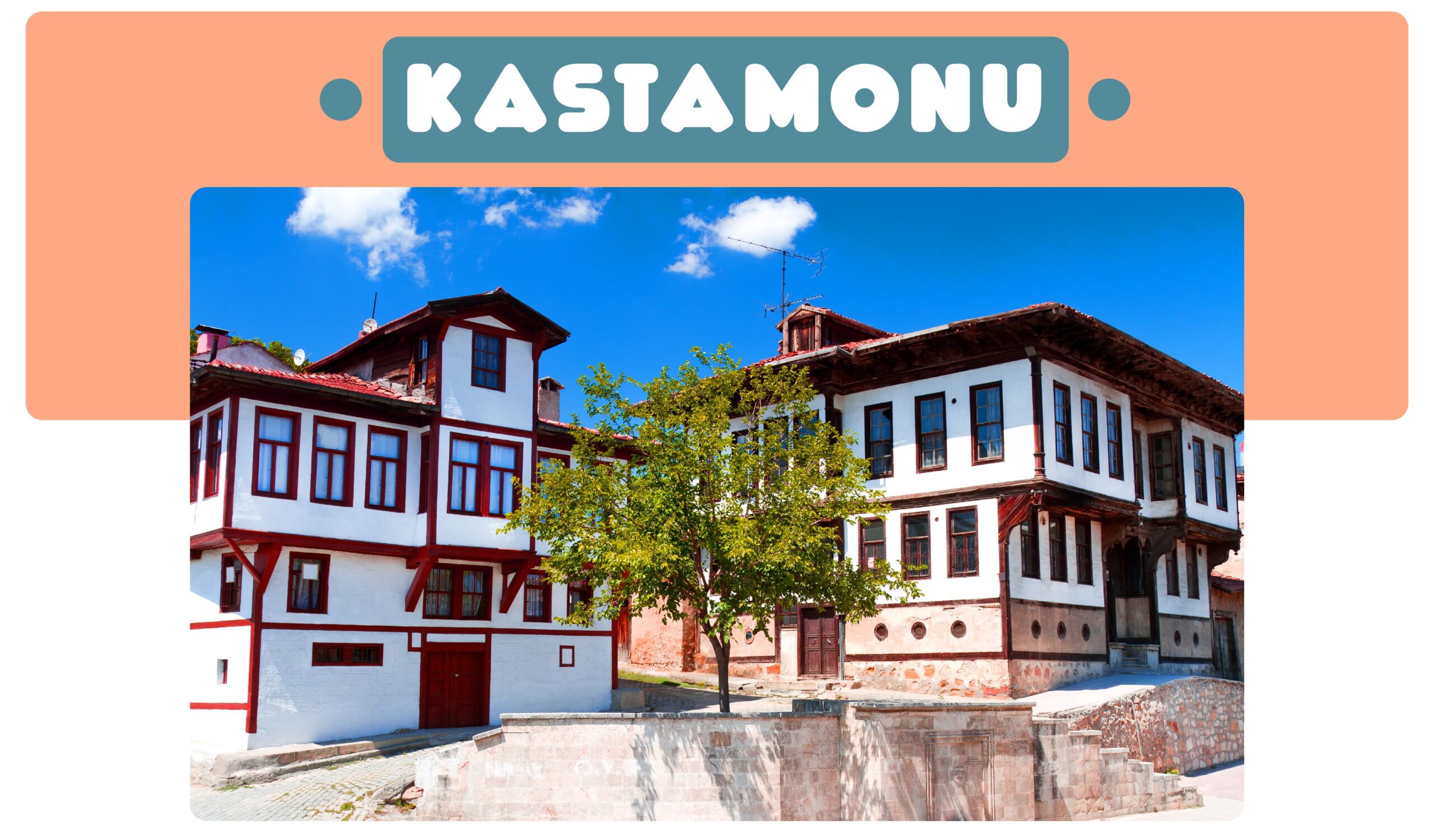 8 Maddede Batı Karadeniz’in Hazinesi Kastamonu