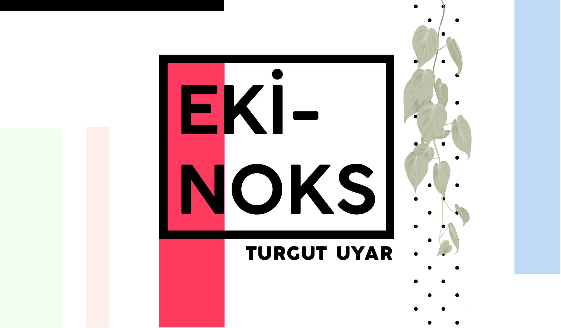 Ümit Etmekten Yorulmayanların Şairi Turgut Uyar’dan Ekinoks