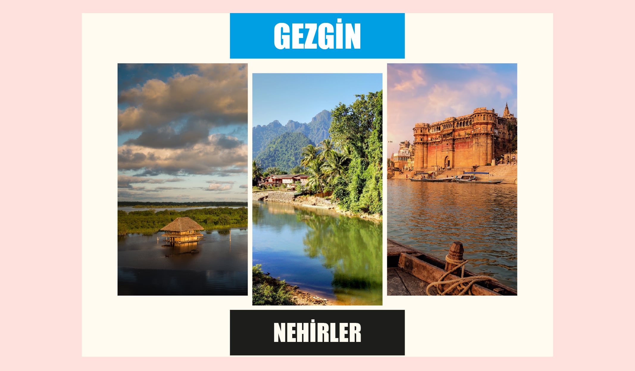 Ülke Ülke Gezen Nehirler