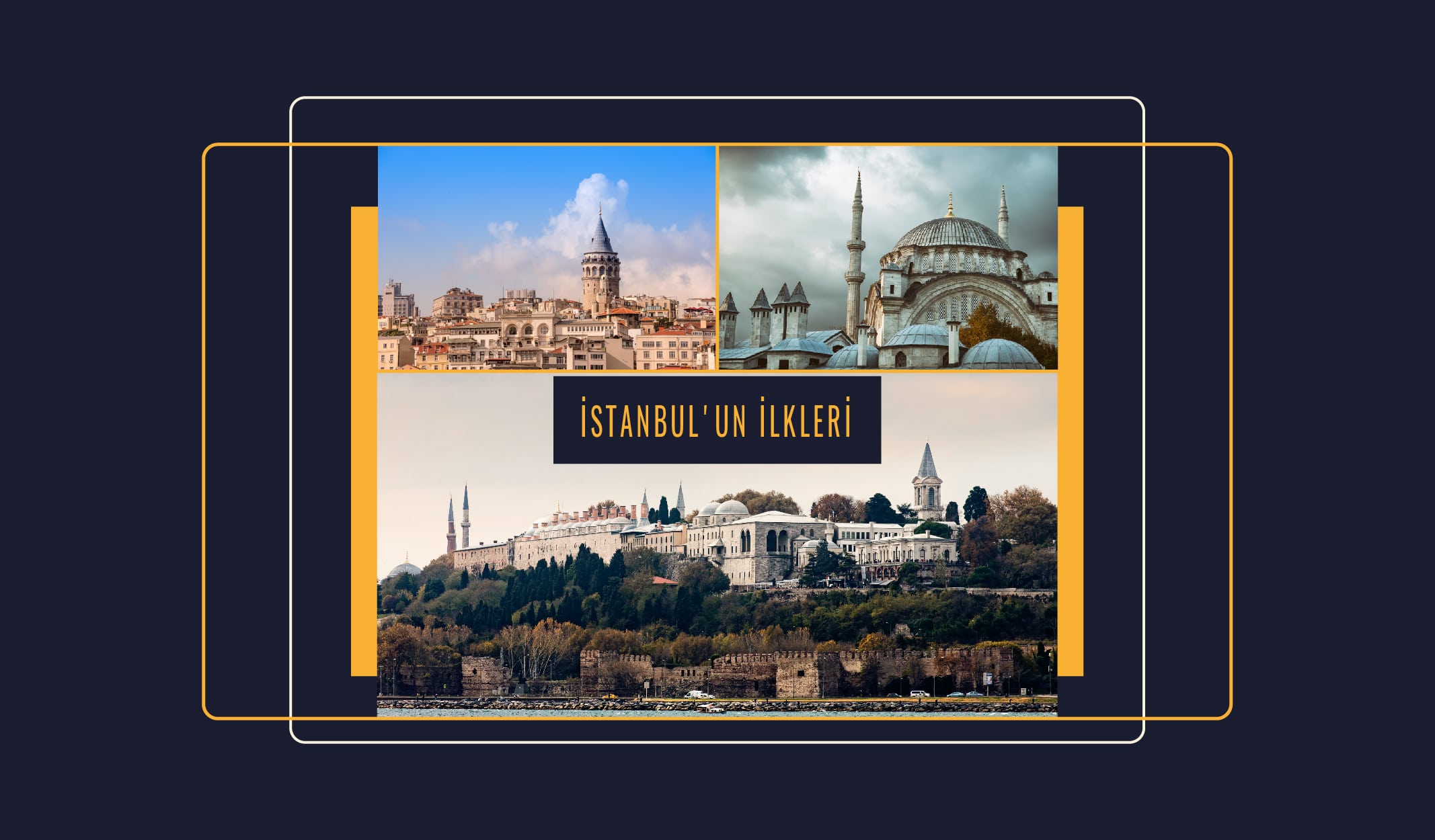 İstanbul’da İlkler ve Enler