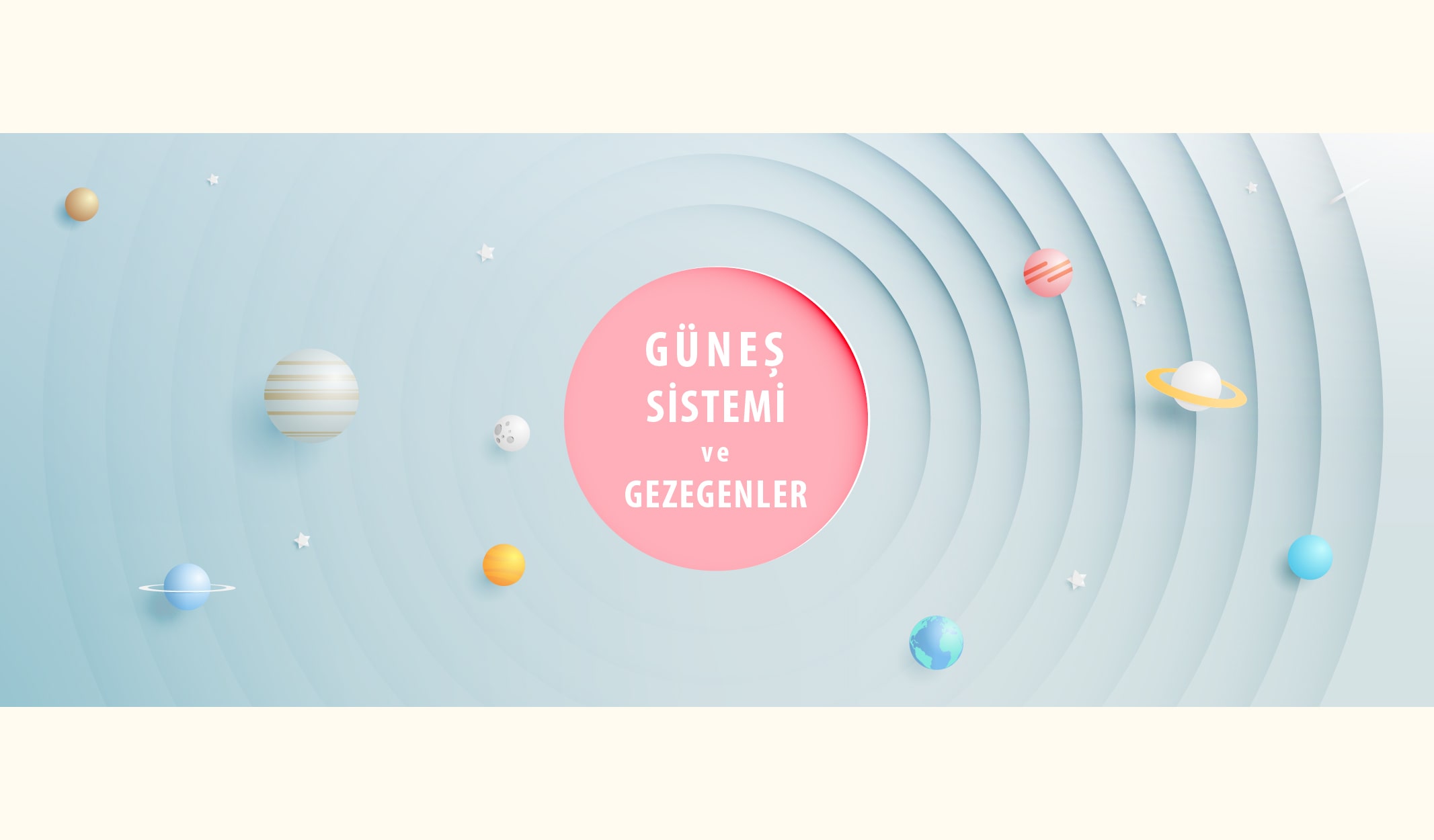 Güneş Sistemi ve Gezegenler Hakkında Bilgiler
