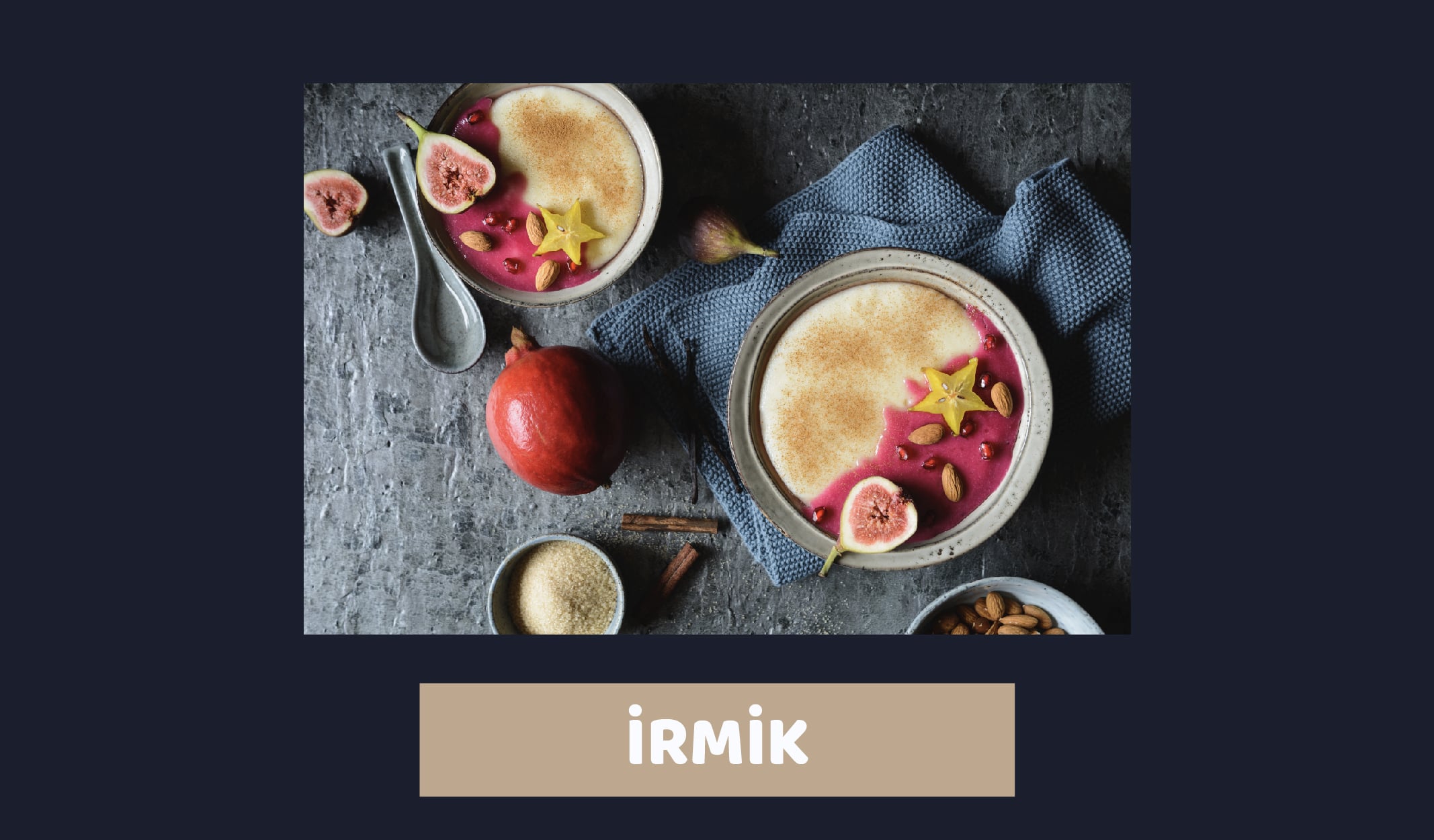 Damaklarda Bıraktığı Nefis Tatlar Eşliğinde İrmik