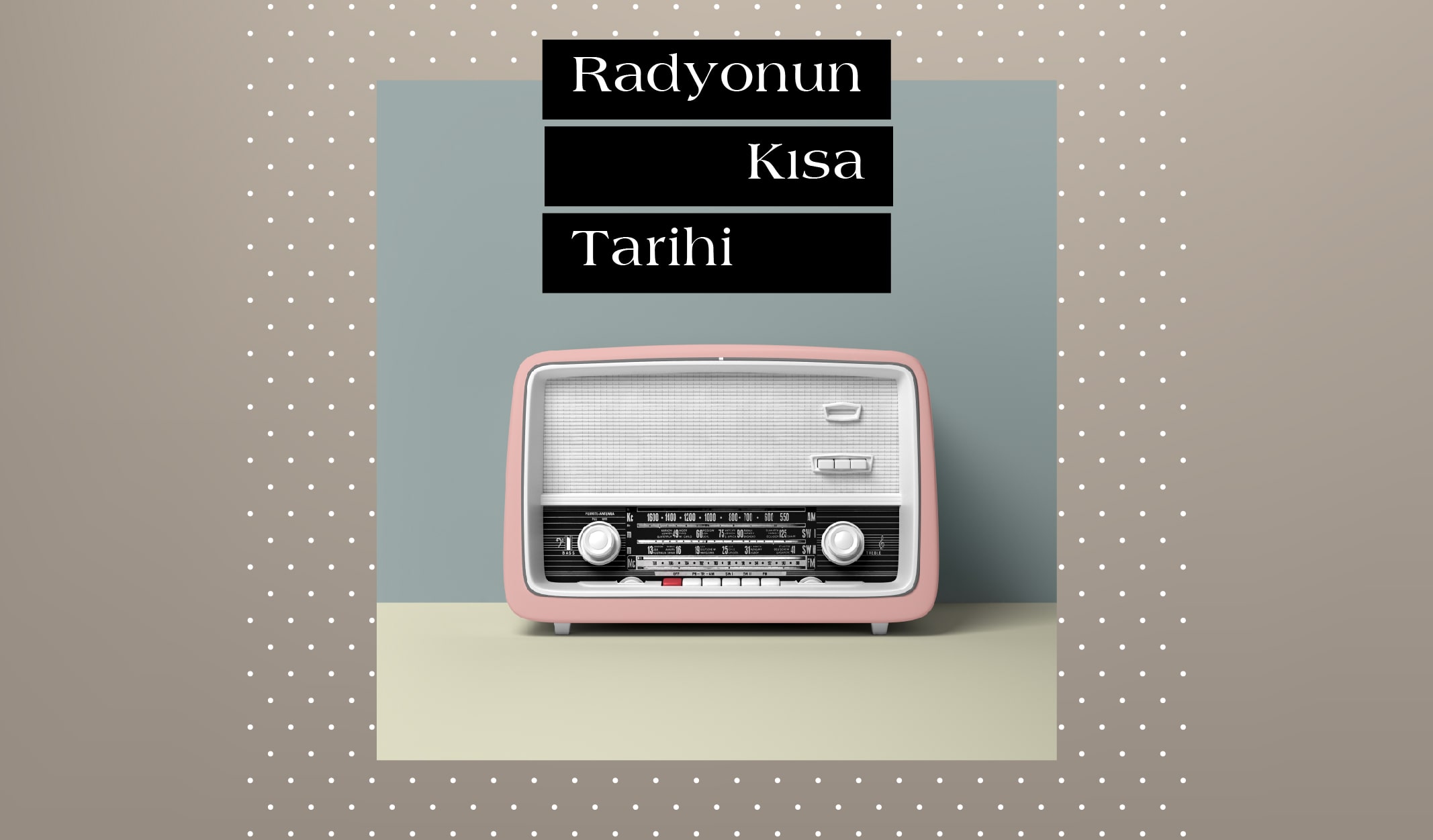 Radyonun Nostalji Yüklü Kısa Tarihi