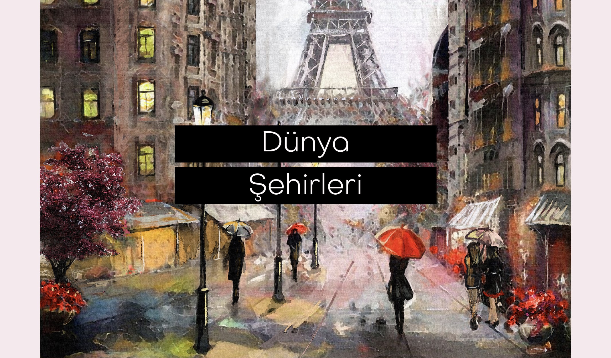 Dünya Metropollerinin Rengârenk İllüstrasyonları