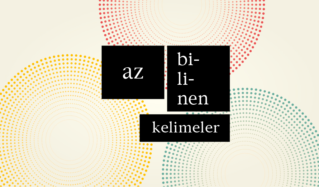 Dilimizde Yabancı Kaldığımız Kelimeler