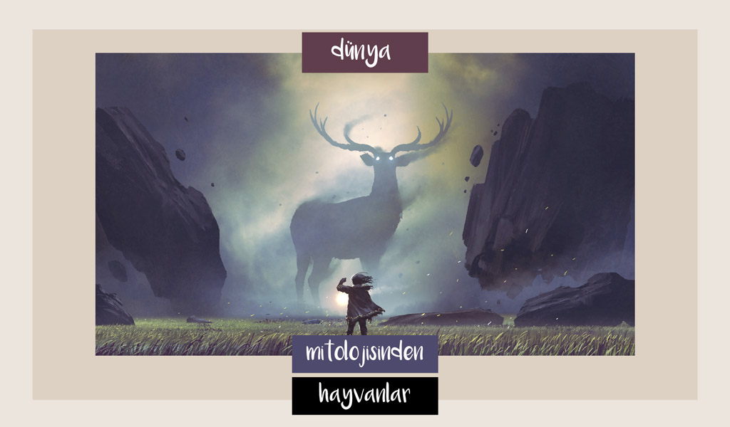 Mitolojide Adı Geçen Hayvanlar