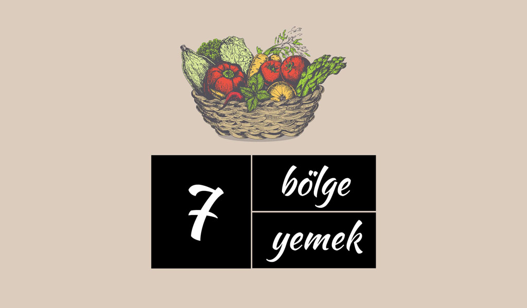7 Bölge 7 Yemek