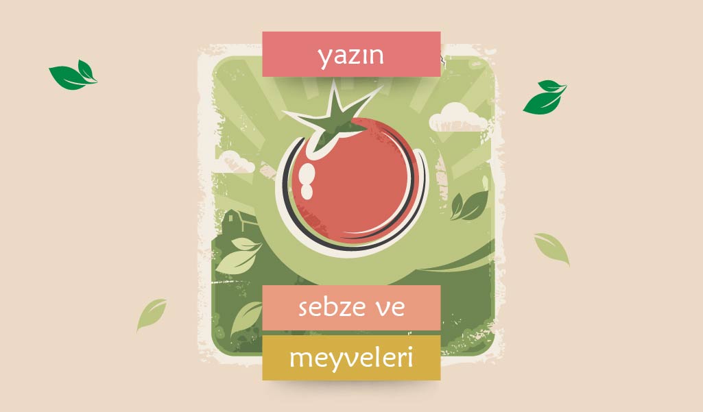 BU SEBZE VE MEYVELER TAM YAZLIK