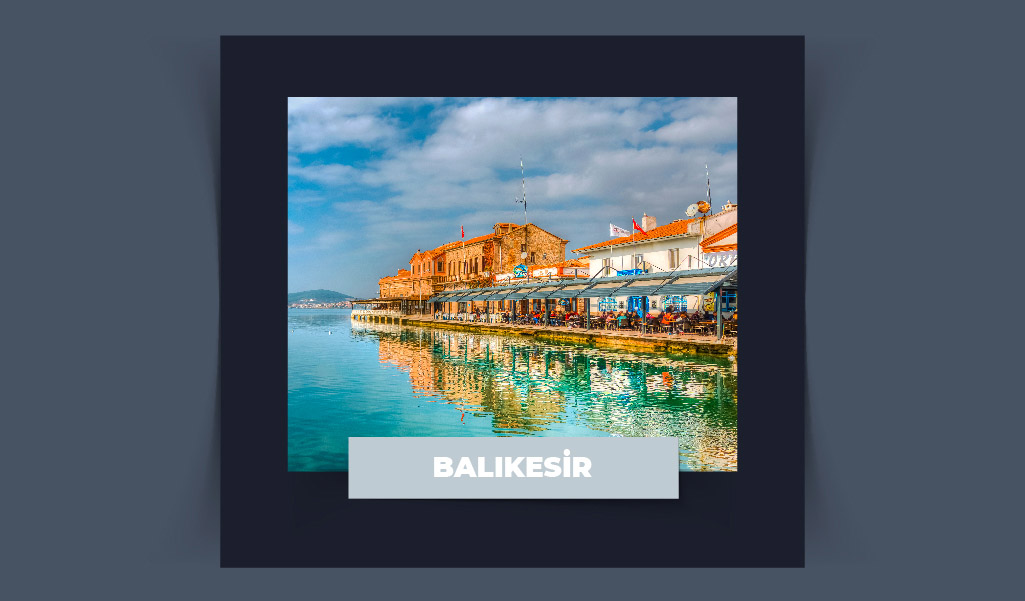 İKİ DENİZE DE KIYISI OLAN GÜZEL BALIKESİR