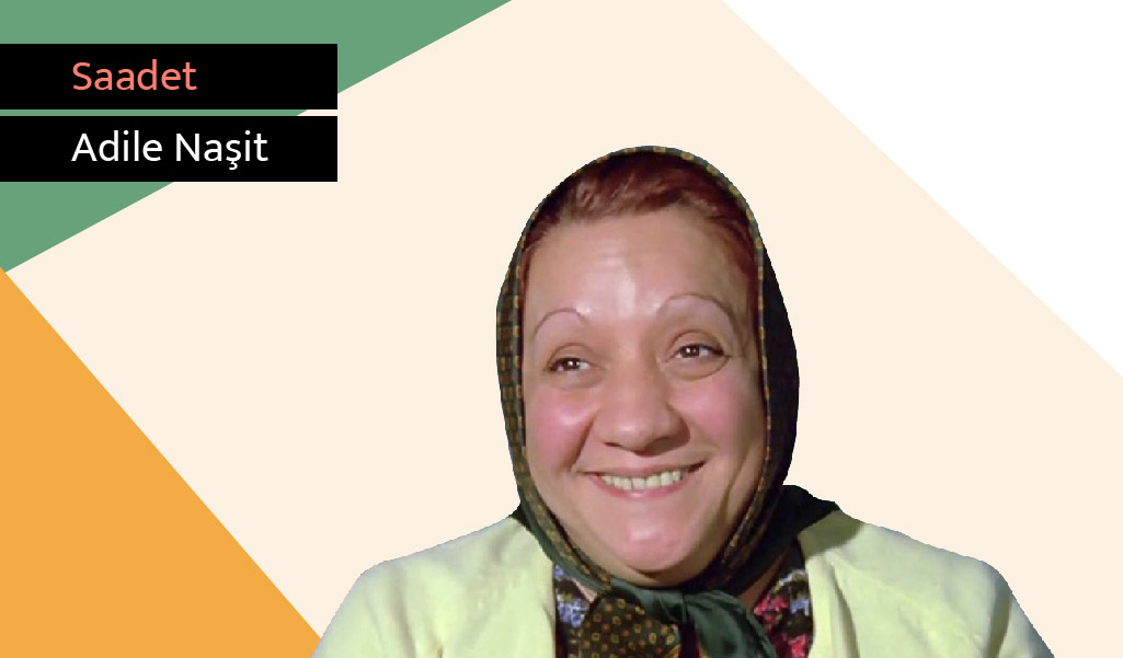 adile ana, saadet