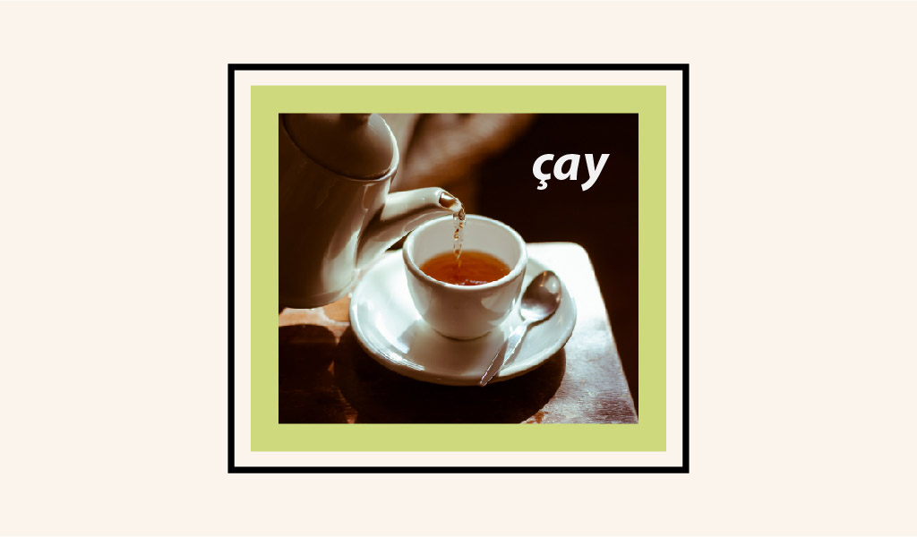 ÖNCE ÇAYINIZI DEMLEYİN SONRA DA FARKLI KULLANIM ALANLARINI OKUYUN