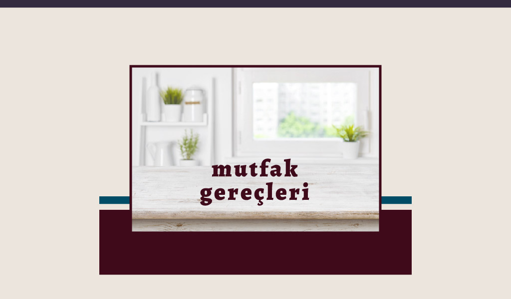 mutfak aletleri
