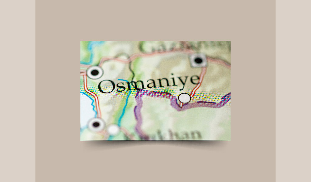 OSMANİYE: ÇUKUROVA’NIN SAKLI GÜZELLİĞİ