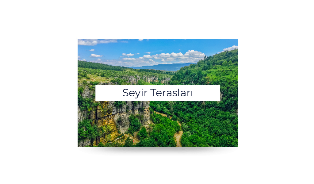 ÜLKEMİZİN MANZARALARINI KUŞ BAKIŞI GÖREBİLECEĞİNİZ SEYİR TERASLARI