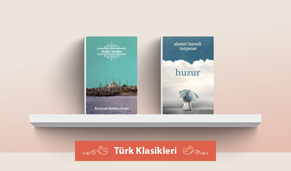 MUTLAKA OKUNMASI GEREKEN TÜRK EDEBİYATI KLASİKLERİ