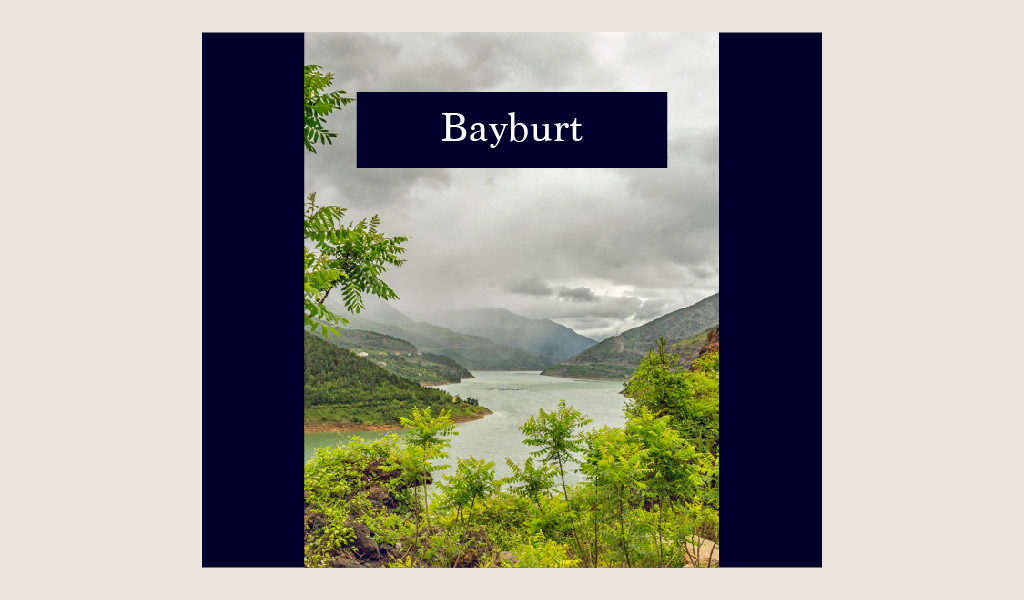 BAYBURT: DOĞU KARADENİZ’İN KÜLTÜR DURAĞI