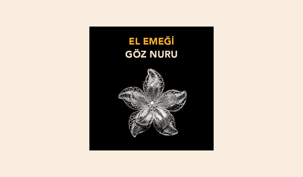 YÖRELERE ÖZGÜ EL EMEĞİ GÖZ NURU YEREL ÜRÜNLER